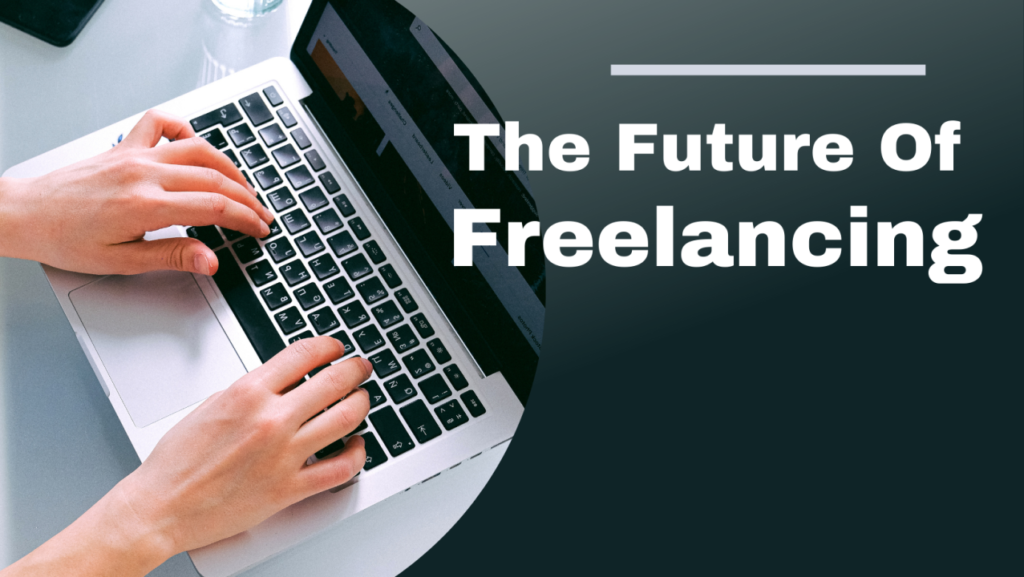 The future of freelancing